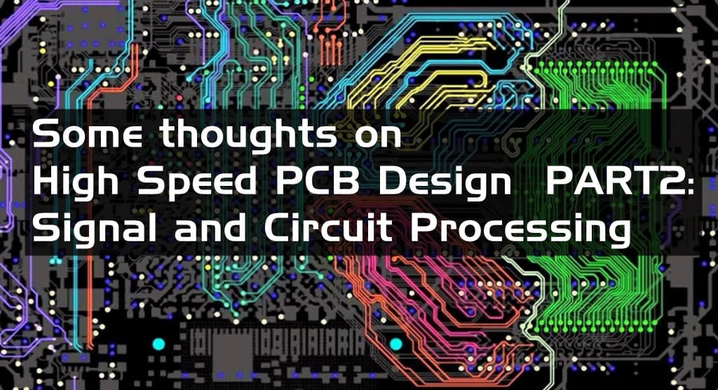 Hi guys today we continue sharing you with the signal and circuit Processing of Controllability and Electromagnetic Compatibility Design of High Speed PCB .