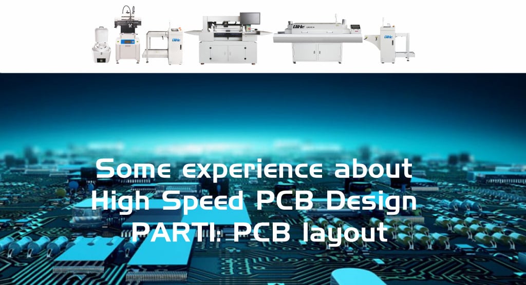 Some experience about High Speed PCB Design PART1: PCB layout