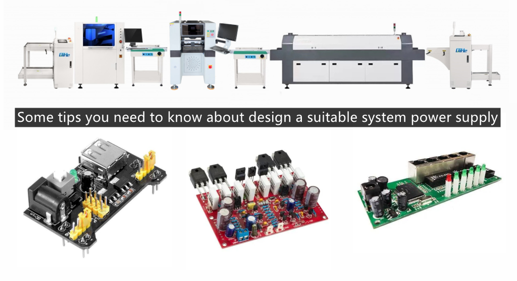 Some tips you need to know about design a suitable system power supply
