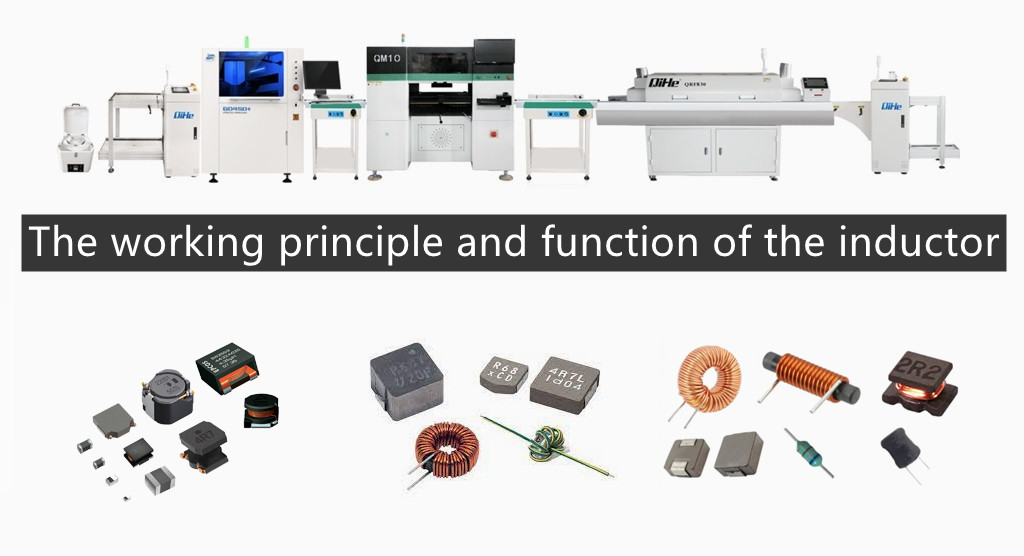 In turn, this magnetic field induces a current to flow in the opposite direction.Today qihe smt pick and place machine sharing the working principle and function of the inductor.